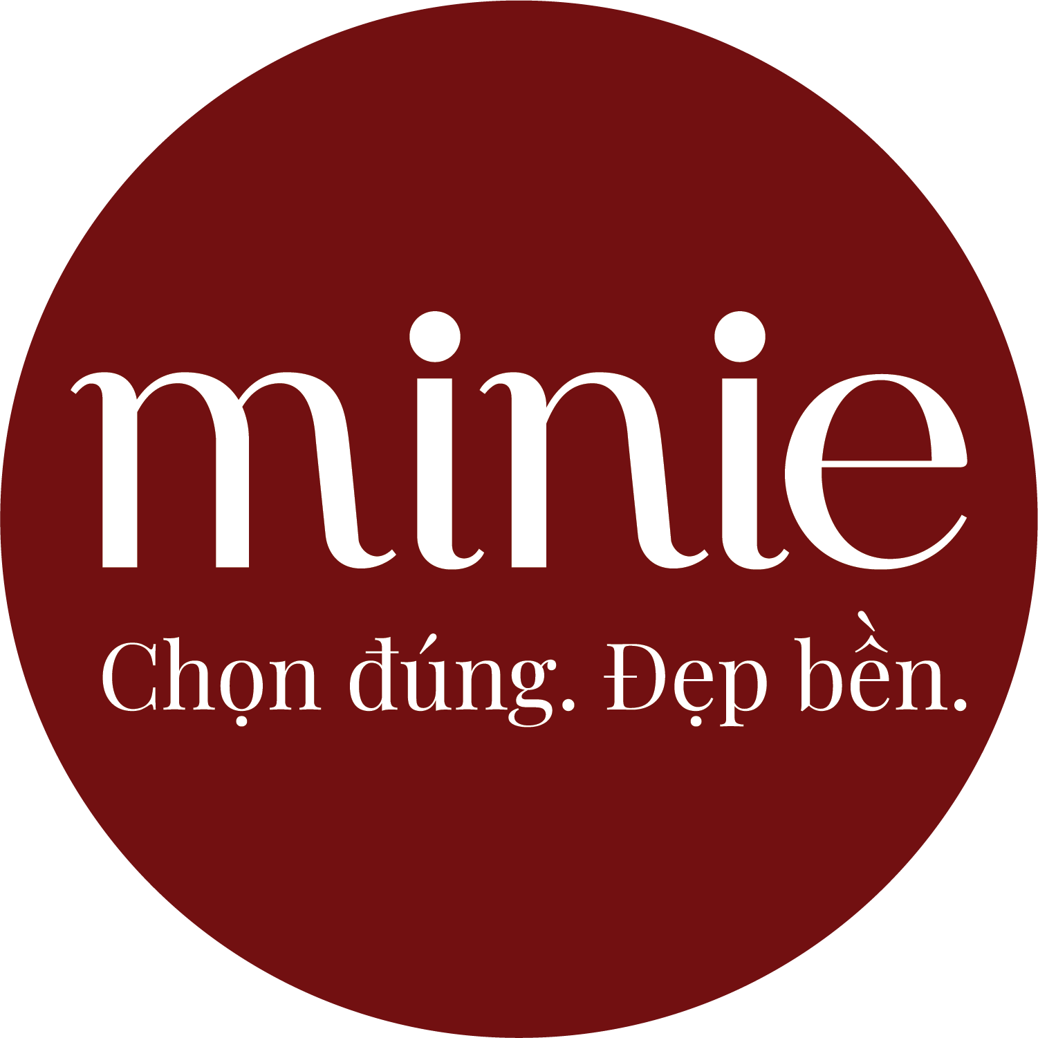 Minie - Chọn đúng. Đẹp bền.