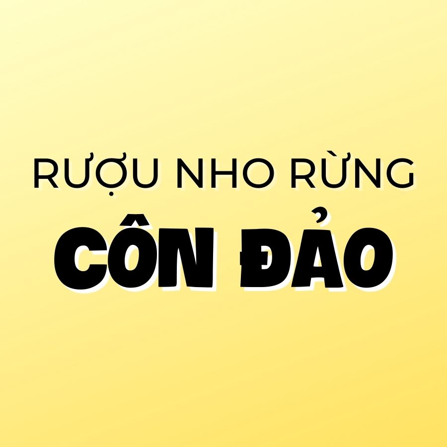 Rượu Nho Rừng Côn Đảo