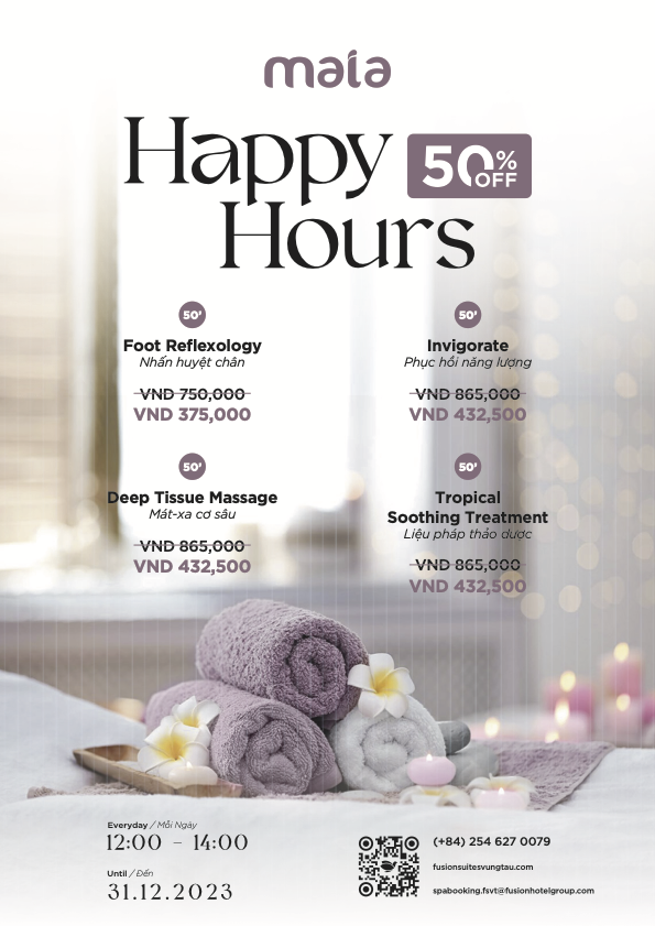 HAPPY HOURS AT MAIA SPA _TROPICAL SOOTHINGS STREATMENT_ FUSION SUITES VŨNG TÀU