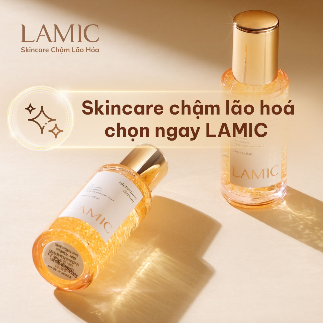 Skincare chậm lão hoá chọn ngay LAMIC