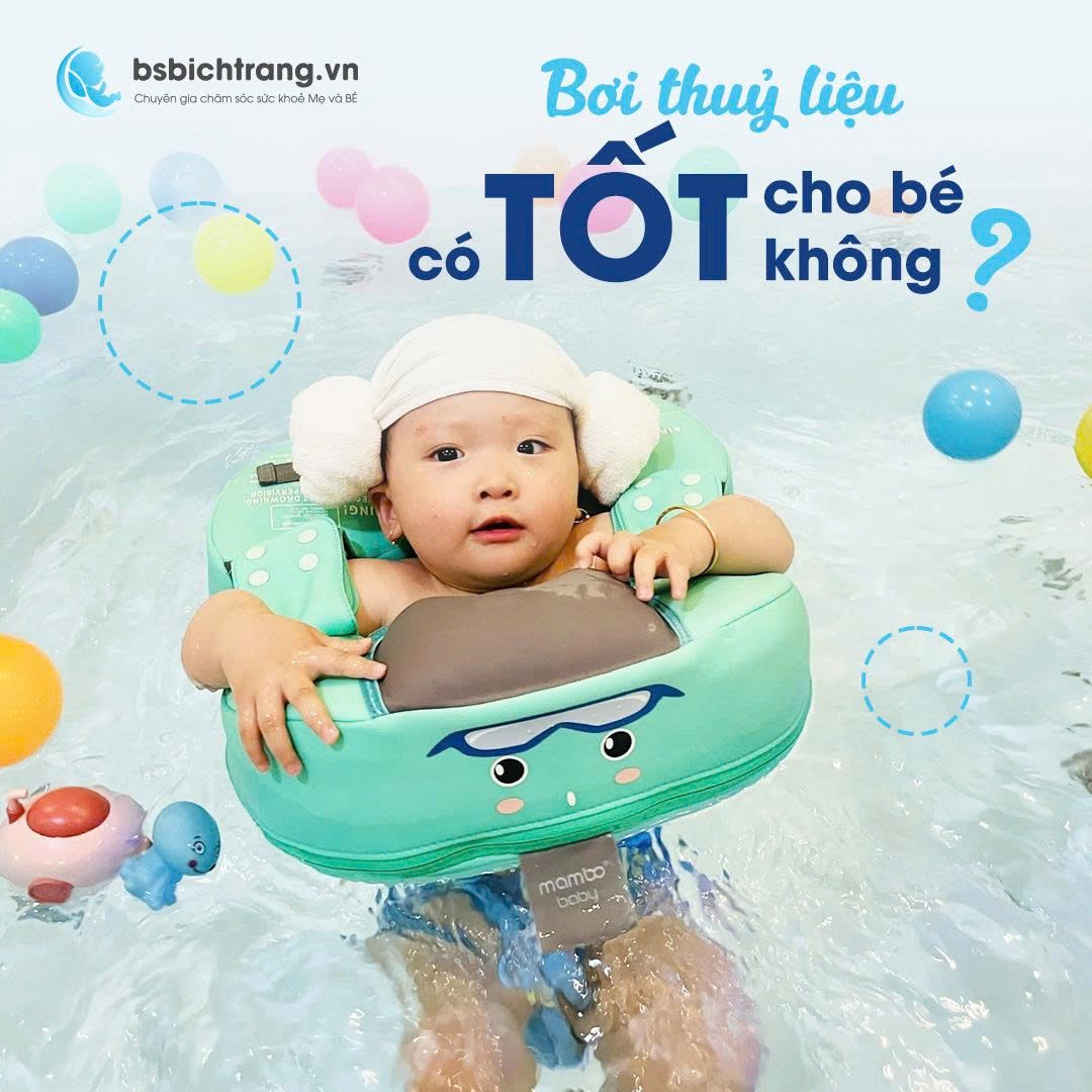 Bơi thuỷ liệu có tốt cho bé không? Góc tư vấn toàn diện từ Bs Bích Trang BMT