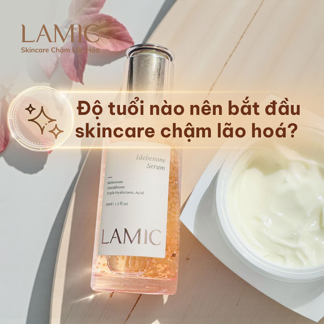 Độ tuổi nào nên bắt đầu skincare chậm lão hoá từ bây giờ?